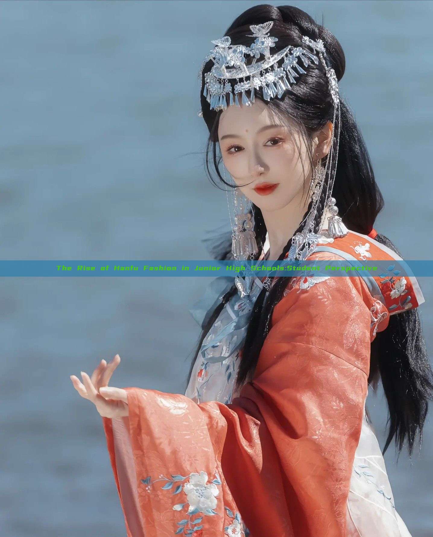 The Rise of Hanfu Fashion in Junior High Schools:Student Perspective The Rise of Hanfu Fashion in Junior High Schools:Student Perspective