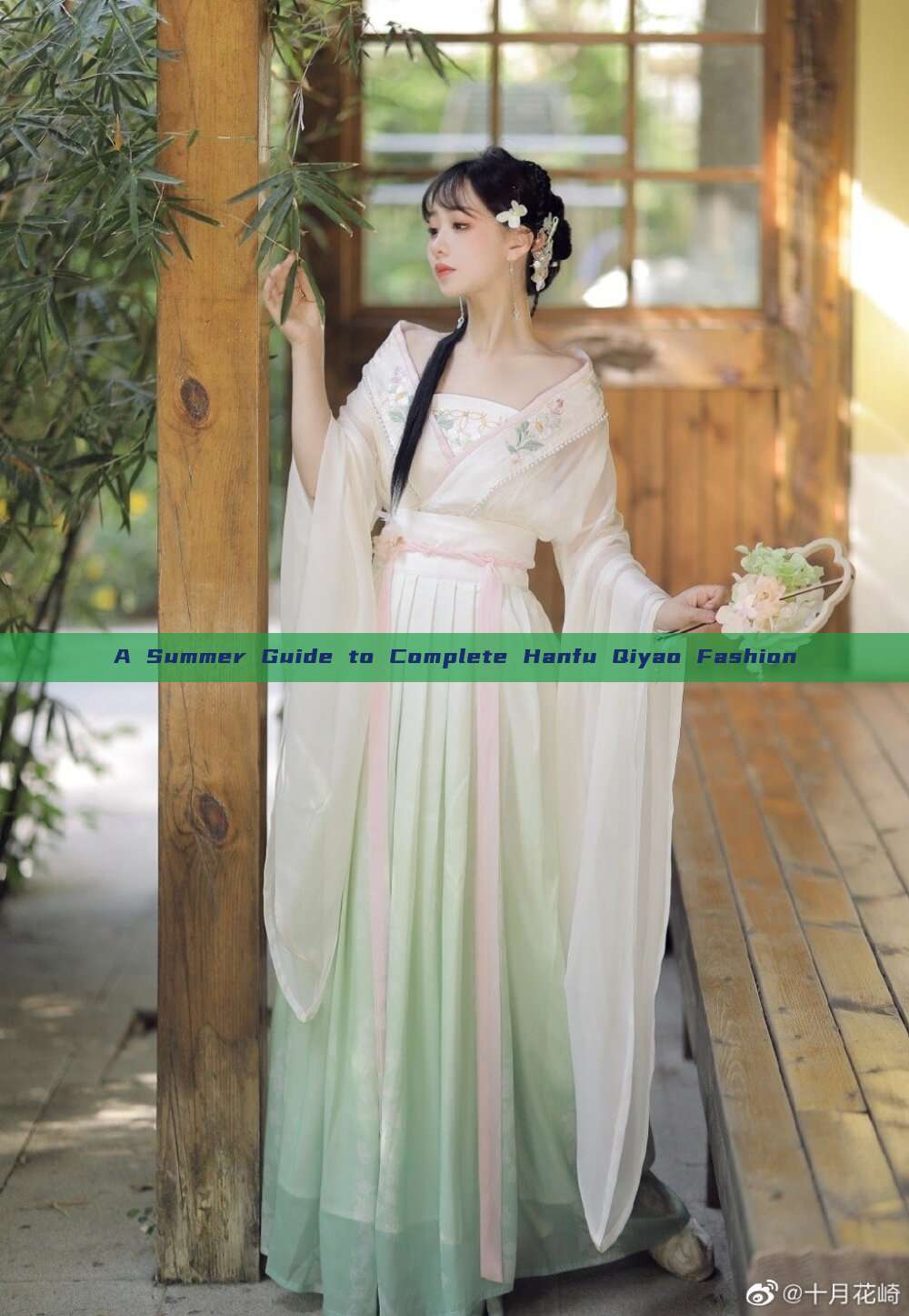 A Summer Guide to Complete Hanfu Qiyao Fashion A Summer Guide to Complete Hanfu Qiyao Fashion