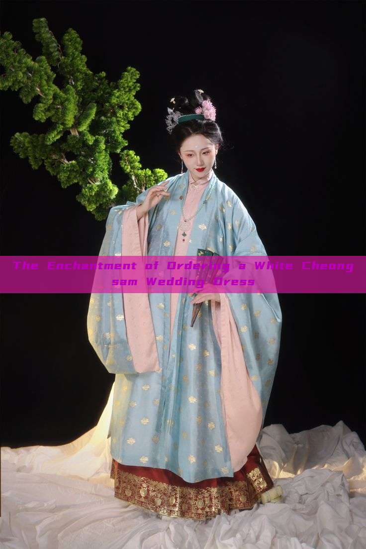 The Enchantment of Ordering a White Cheongsam Wedding Dress The Enchantment of Ordering a White Cheongsam Wedding Dress