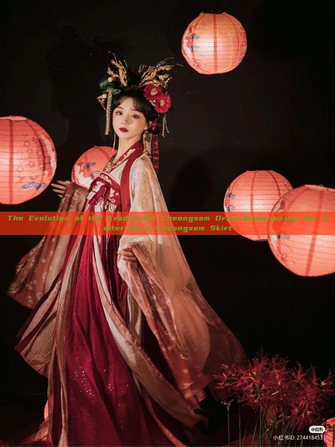 The Evolution of the Traditional Cheongsam Dress:Modernizing the Halter-Neck Cheongsam Skirt