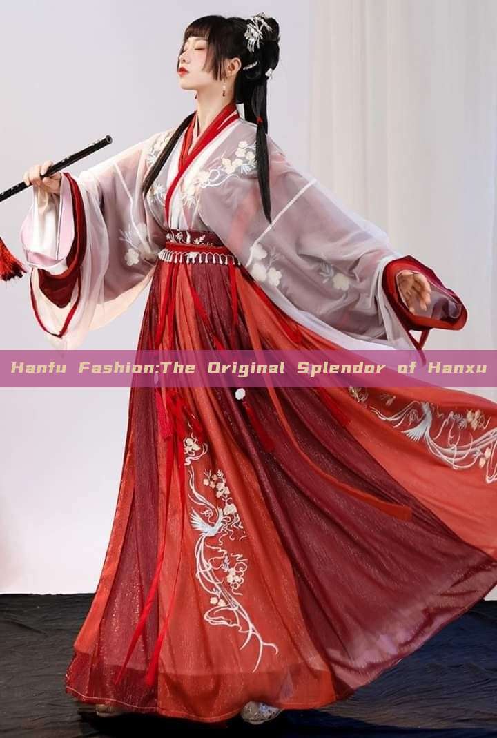Hanfu Fashion:The Original Splendor of Hanxu Hanfu Fashion:The Original Splendor of Hanxu