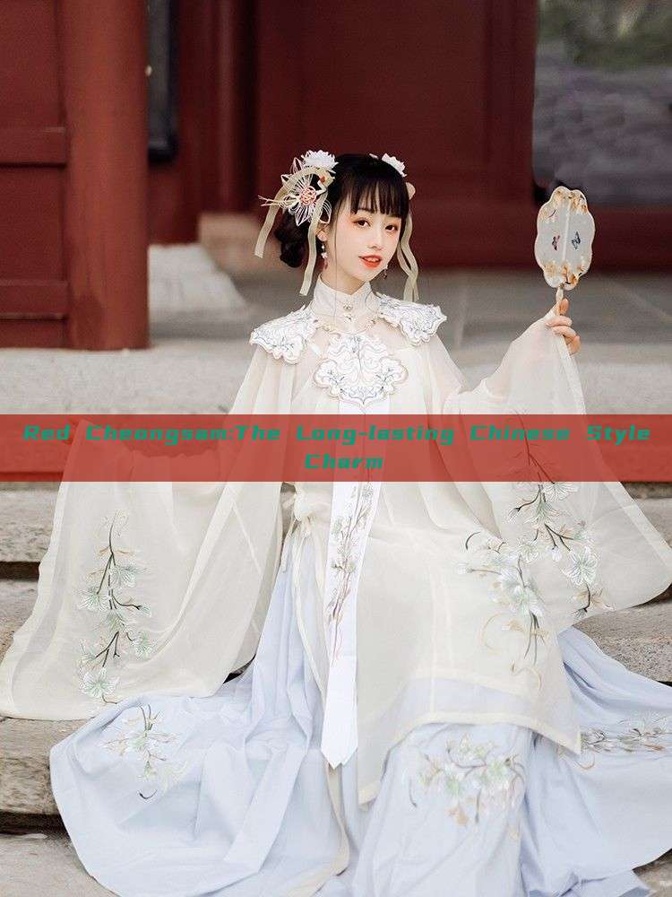 Red Cheongsam:The Long-lasting Chinese Style Charm Red Cheongsam:The Long-lasting Chinese Style Charm