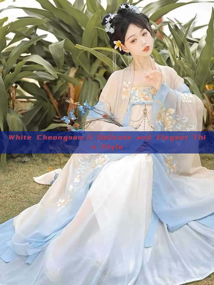 White Cheongsam:A Delicate and Elegant Thin Style White Cheongsam:A Delicate and Elegant Thin Style