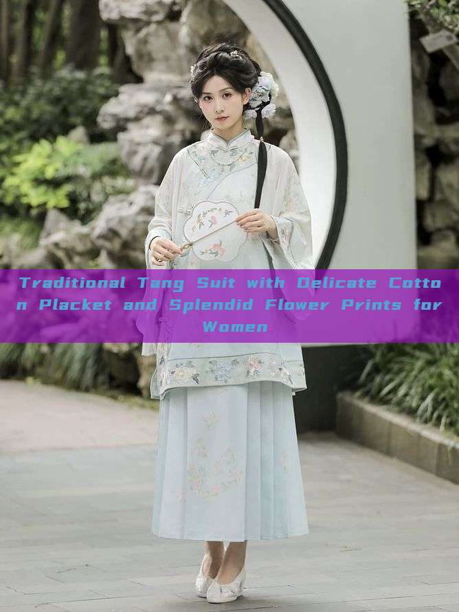Traditional Tang Suit with Delicate Cotton Placket and Splendid Flower Prints for Women Traditional Tang Suit with Delicate Cotton Placket and Splendid Flower Prints for Women