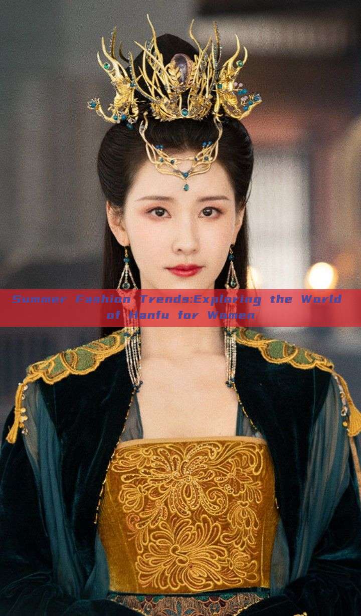 Summer Fashion Trends:Exploring the World of Hanfu for Women Summer Fashion Trends:Exploring the World of Hanfu for Women