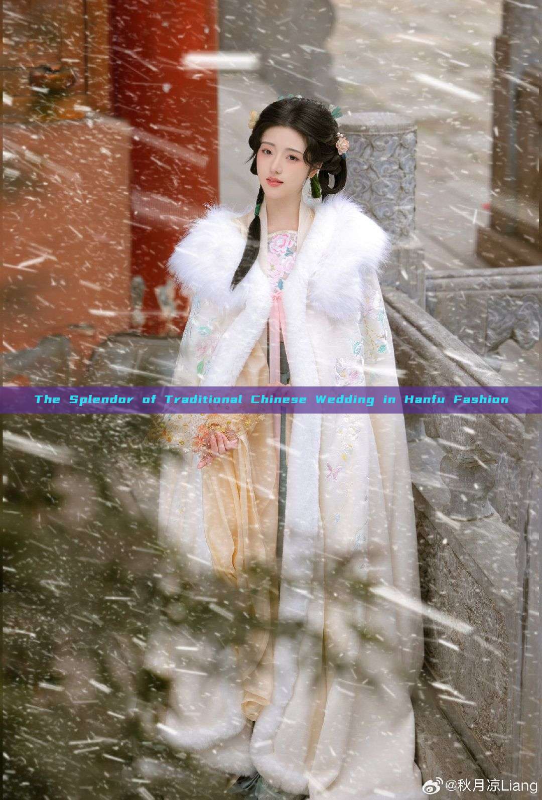 The Splendor of Traditional Chinese Wedding in Hanfu Fashion The Splendor of Traditional Chinese Wedding in Hanfu Fashion