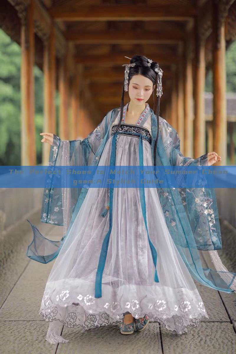 The Perfect Shoes to Match Your Summer Cheongsam:A Stylish Guide The Perfect Shoes to Match Your Summer Cheongsam:A Stylish Guide