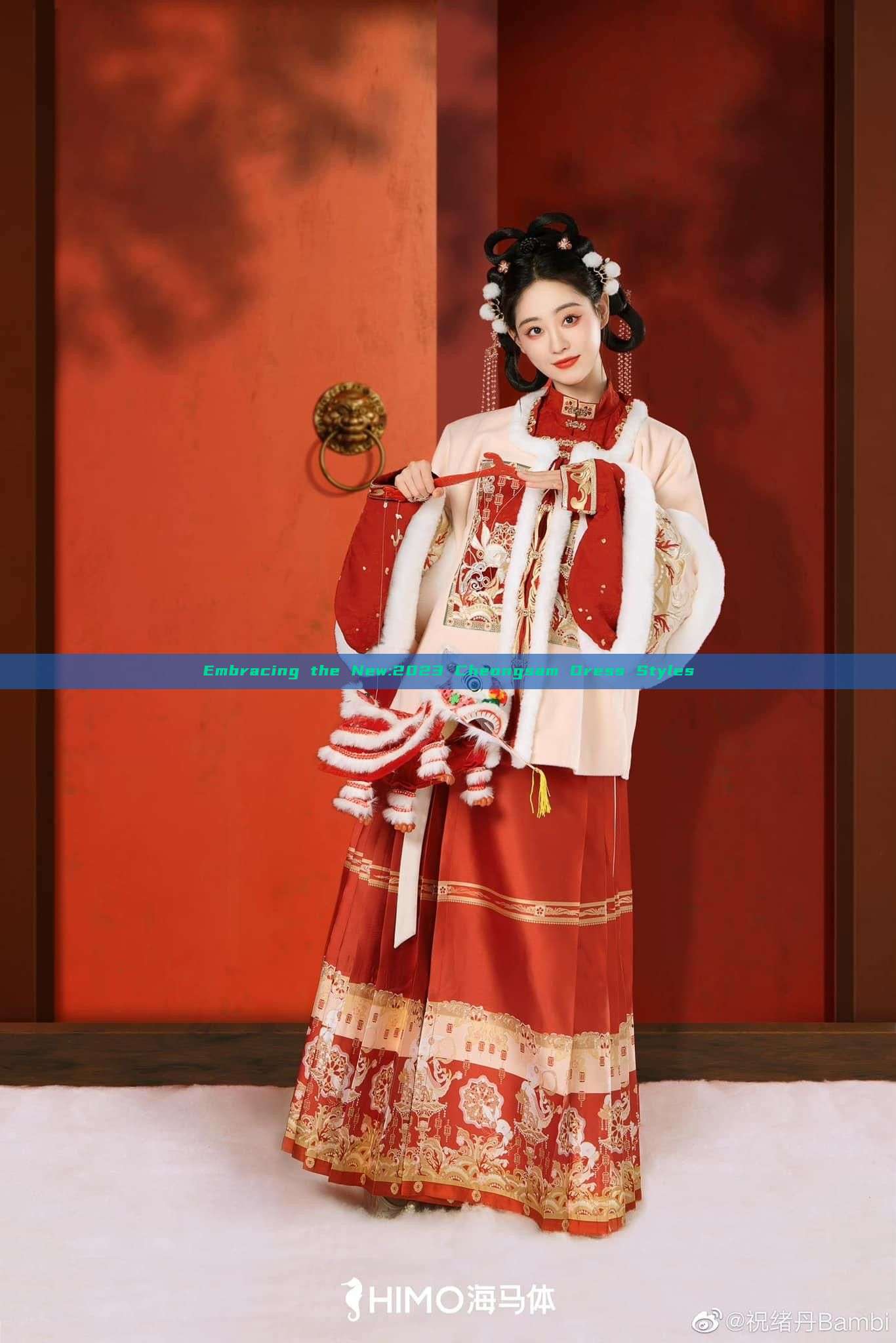 Embracing the New:2023 Cheongsam Dress Styles Embracing the New:2023 Cheongsam Dress Styles