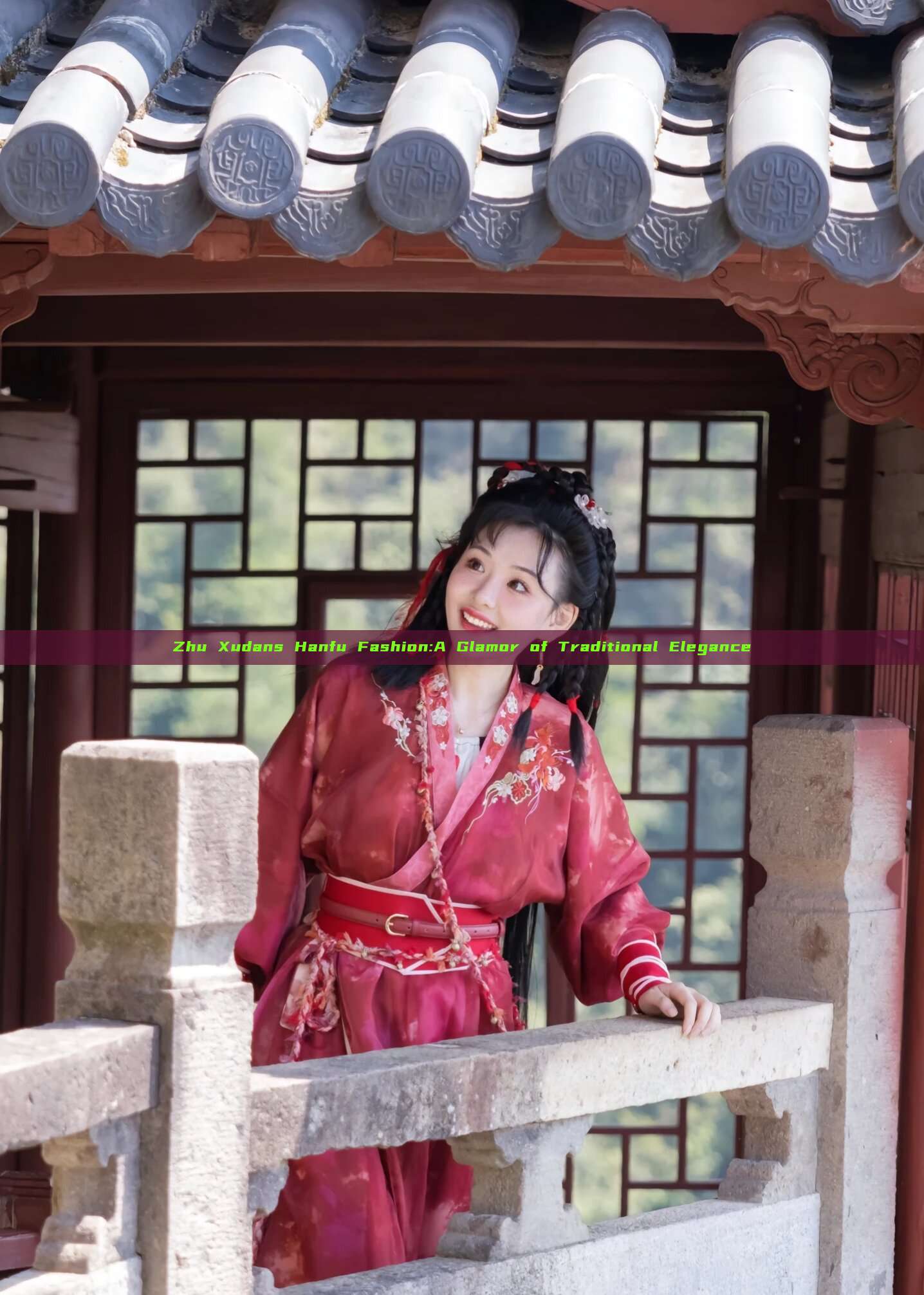 Zhu Xudans Hanfu Fashion:A Glamor of Traditional Elegance Zhu Xudans Hanfu Fashion:A Glamor of Traditional Elegance