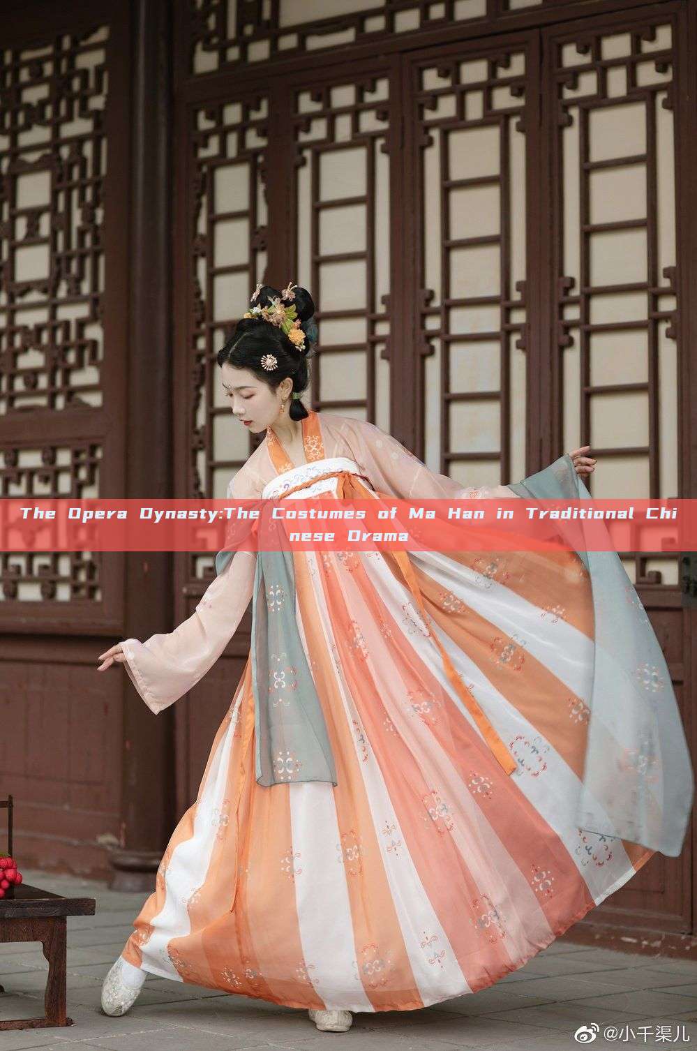 The Opera Dynasty:The Costumes of Ma Han in Traditional Chinese Drama The Opera Dynasty:The Costumes of Ma Han in Traditional Chinese Drama