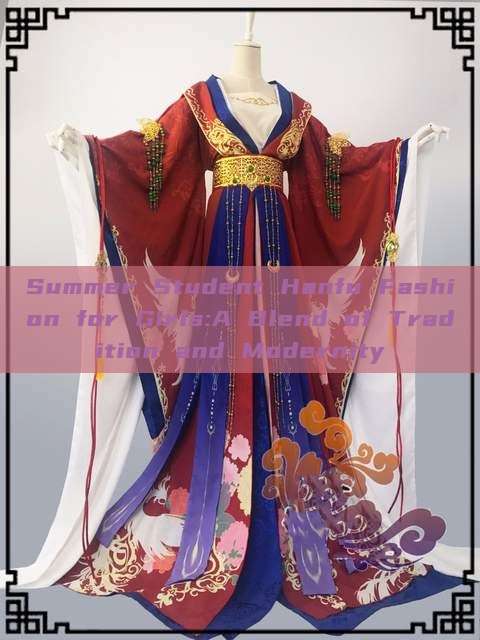 Summer Student Hanfu Fashion for Girls:A Blend of Tradition and Modernity Summer Student Hanfu Fashion for Girls:A Blend of Tradition and Modernity
