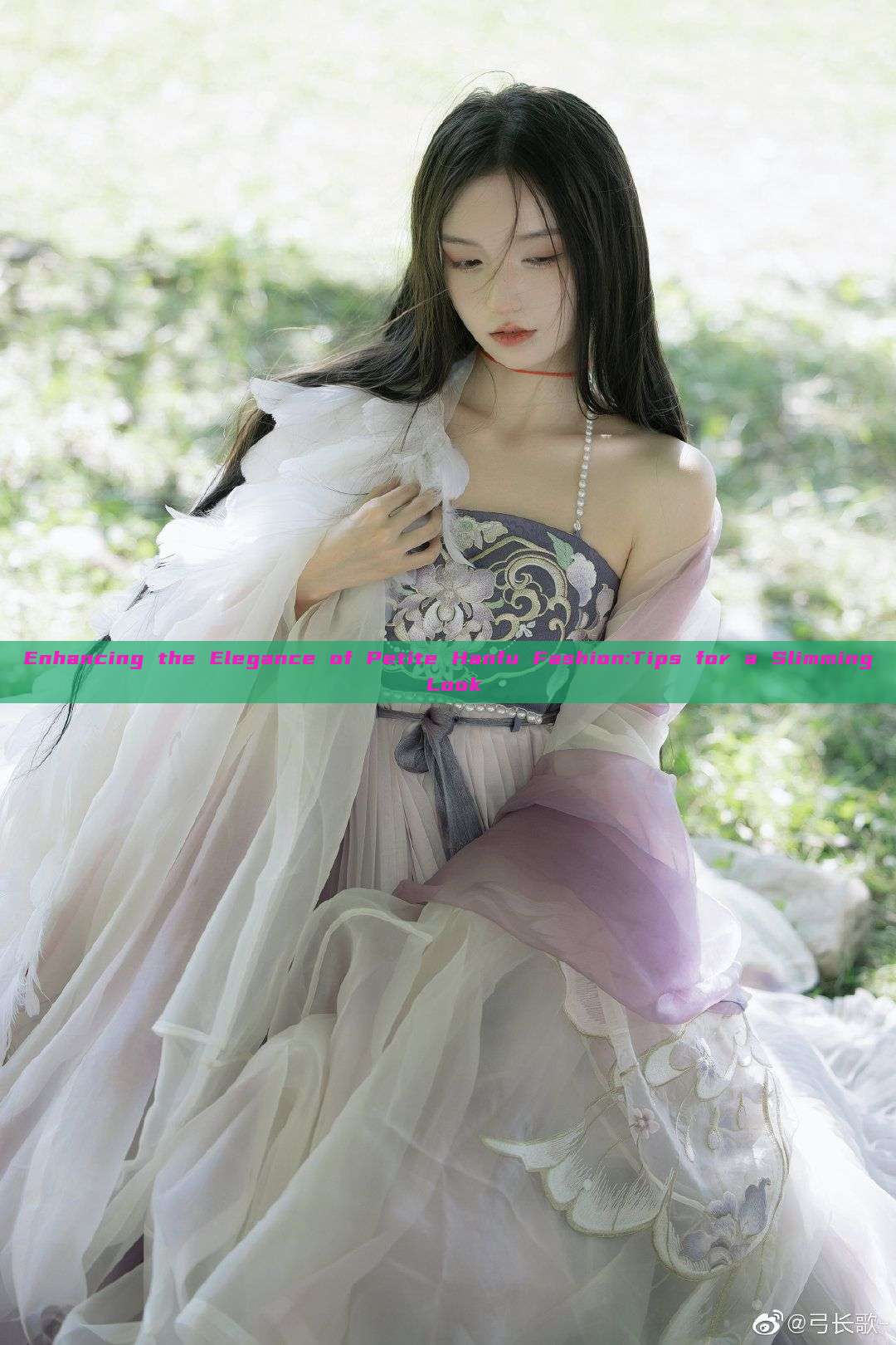 Enhancing the Elegance of Petite Hanfu Fashion:Tips for a Slimming Look Enhancing the Elegance of Petite Hanfu Fashion:Tips for a Slimming Look