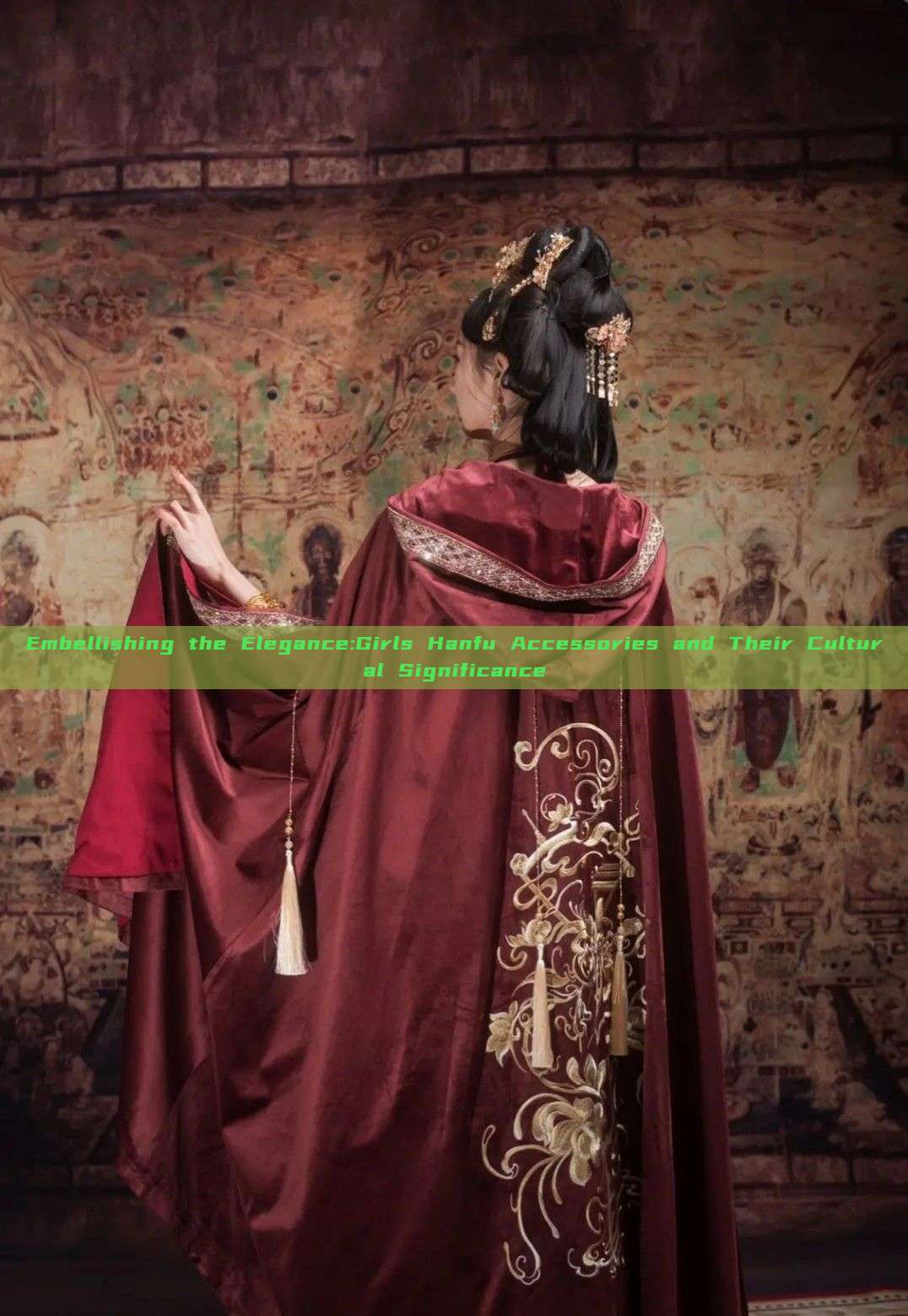 Embellishing the Elegance:Girls Hanfu Accessories and Their Cultural Significance