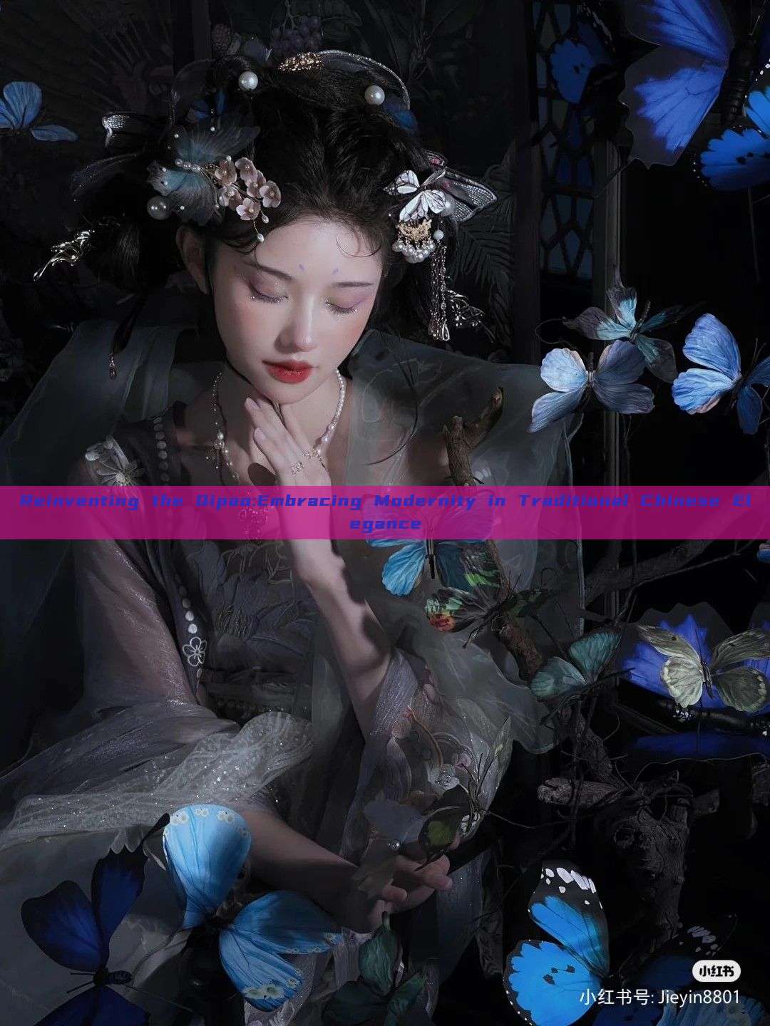 Reinventing the Qipao:Embracing Modernity in Traditional Chinese Elegance Reinventing the Qipao:Embracing Modernity in Traditional Chinese Elegance