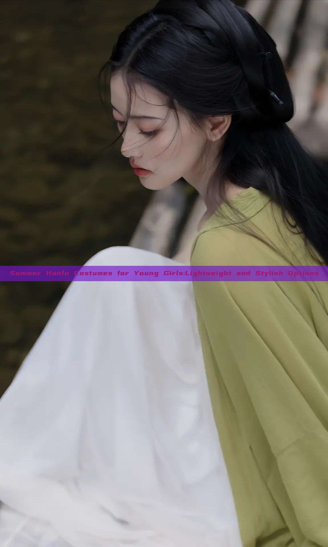 Summer Hanfu Costumes for Young Girls:Lightweight and Stylish Options Summer Hanfu Costumes for Young Girls:Lightweight and Stylish Options