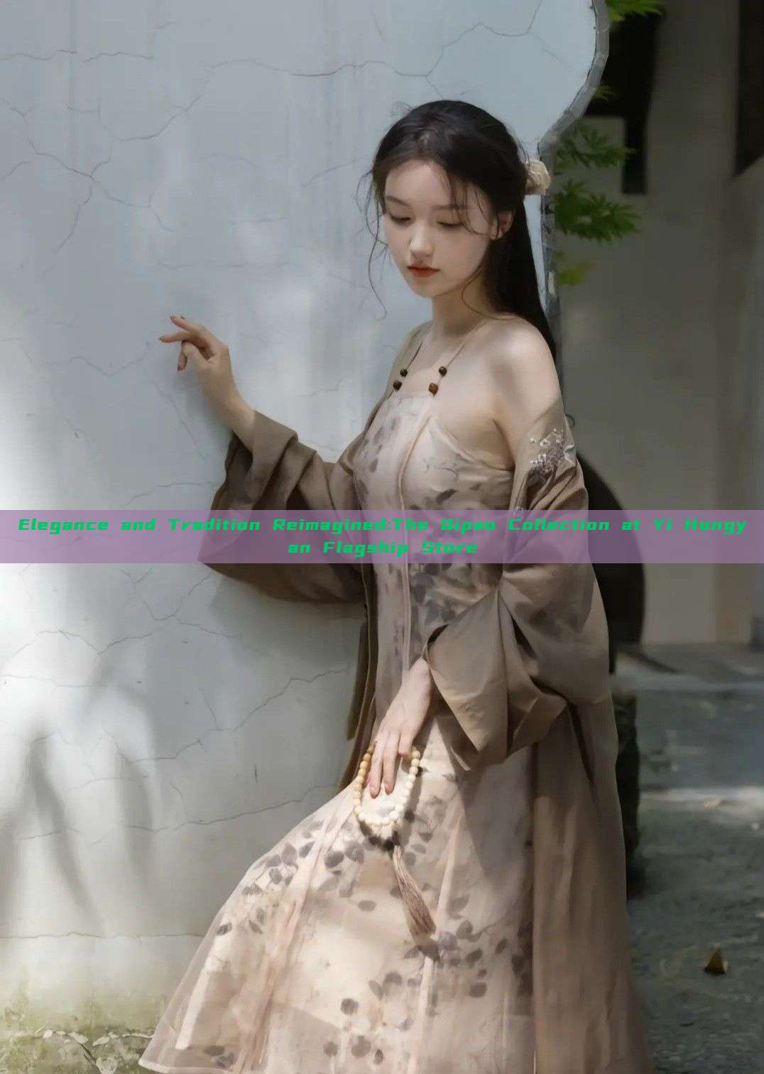 Elegance and Tradition Reimagined:The Qipao Collection at Yi Hongyan Flagship Store Elegance and Tradition Reimagined:The Qipao Collection at Yi Hongyan Flagship Store