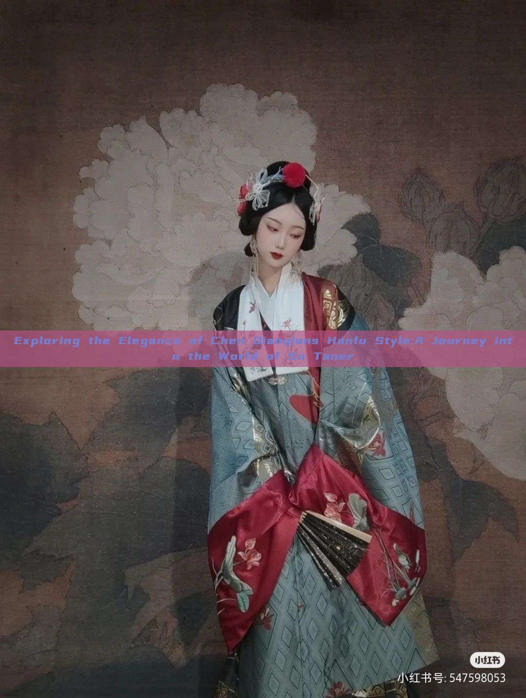 Exploring the Elegance of Chen Qianqians Hanfu Style:A Journey into the World of Su Taner Exploring the Elegance of Chen Qianqians Hanfu Style:A Journey into the World of Su Taner