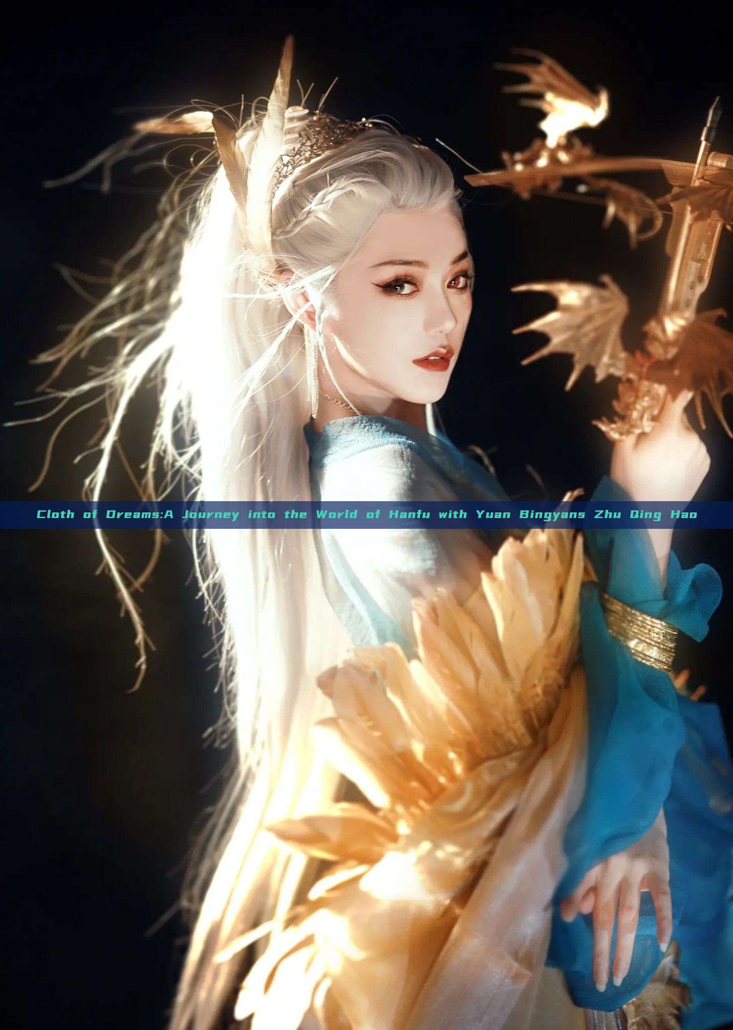 Cloth of Dreams:A Journey into the World of Hanfu with Yuan Bingyans Zhu Qing Hao Cloth of Dreams:A Journey into the World of Hanfu with Yuan Bingyans Zhu Qing Hao