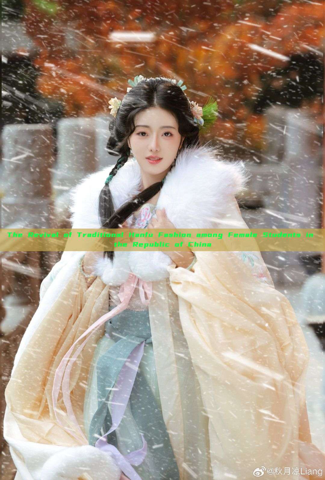 The Revival of Traditional Hanfu Fashion among Female Students in the Republic of China The Revival of Traditional Hanfu Fashion among Female Students in the Republic of China