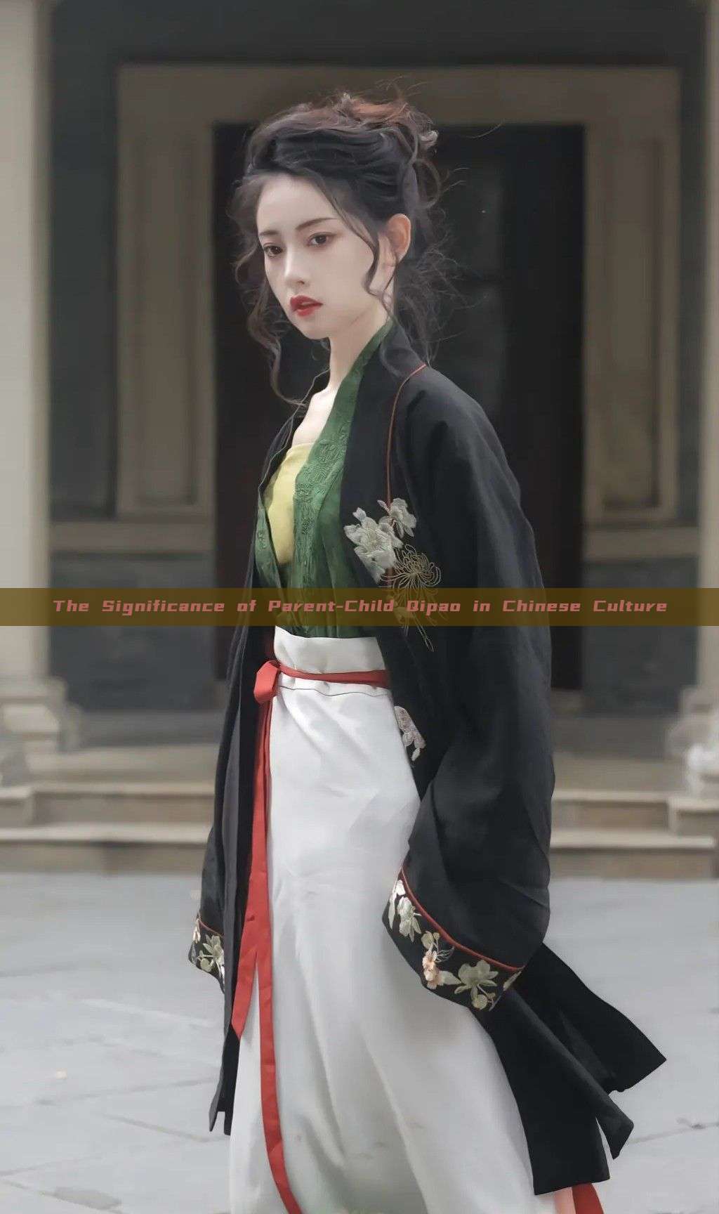 The Significance of Parent-Child Qipao in Chinese Culture The Significance of Parent-Child Qipao in Chinese Culture