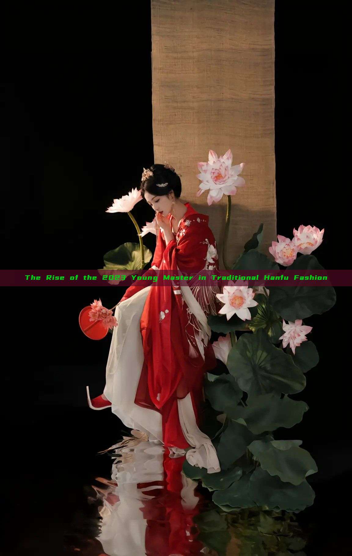 The Rise of the 2023 Young Master in Traditional Hanfu Fashion The Rise of the 2023 Young Master in Traditional Hanfu Fashion