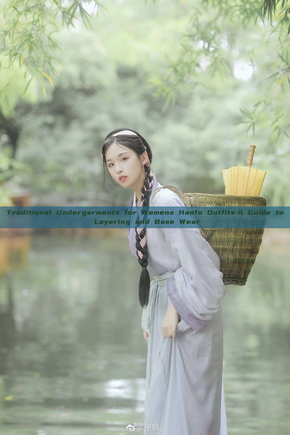 Traditional Undergarments for Womens Hanfu Outfits:A Guide to Layering and Base Wear Traditional Undergarments for Womens Hanfu Outfits:A Guide to Layering and Base Wear