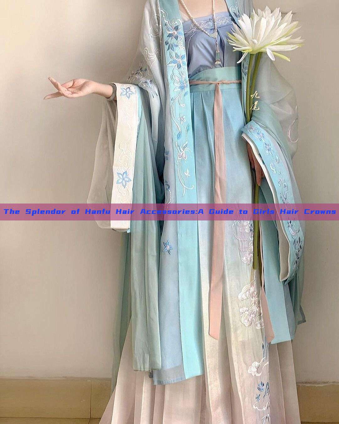 The Splendor of Hanfu Hair Accessories:A Guide to Girls Hair Crowns The Splendor of Hanfu Hair Accessories:A Guide to Girls Hair Crowns