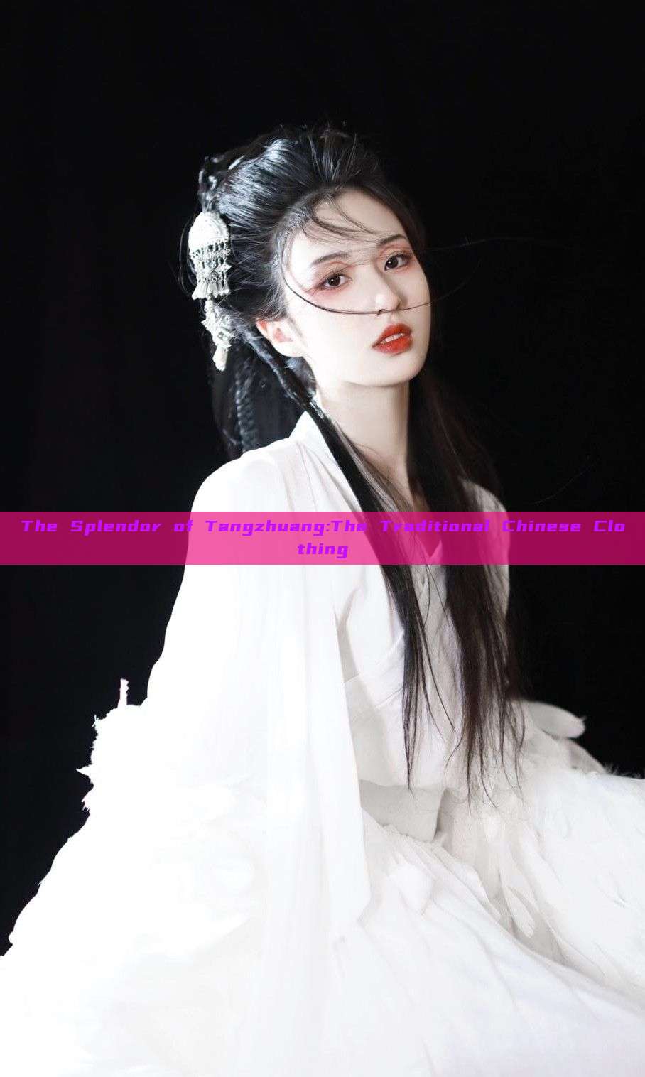 The Splendor of Tangzhuang:The Traditional Chinese Clothing The Splendor of Tangzhuang:The Traditional Chinese Clothing