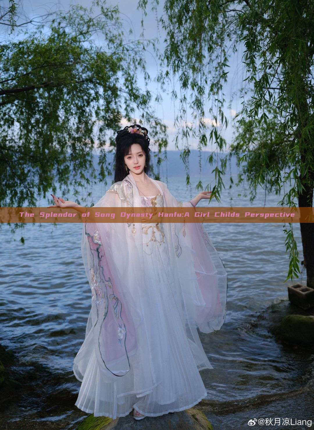 The Splendor of Song Dynasty Hanfu:A Girl Childs Perspective The Splendor of Song Dynasty Hanfu:A Girl Childs Perspective