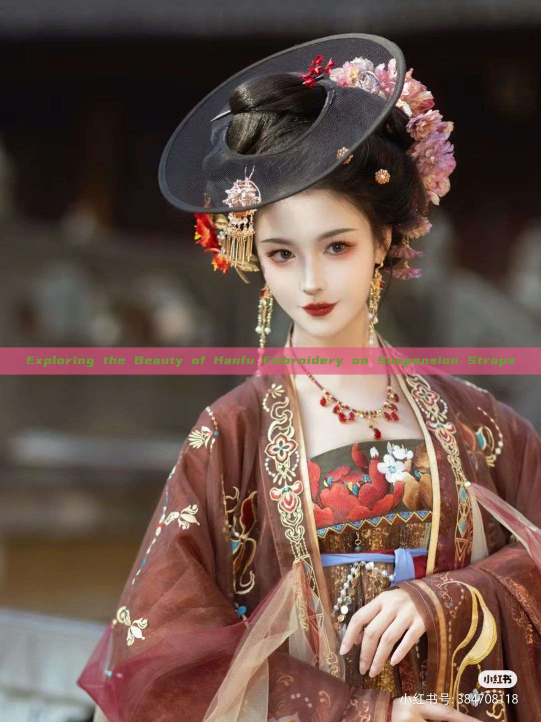Exploring the Beauty of Hanfu Embroidery on Suspension Straps Exploring the Beauty of Hanfu Embroidery on Suspension Straps