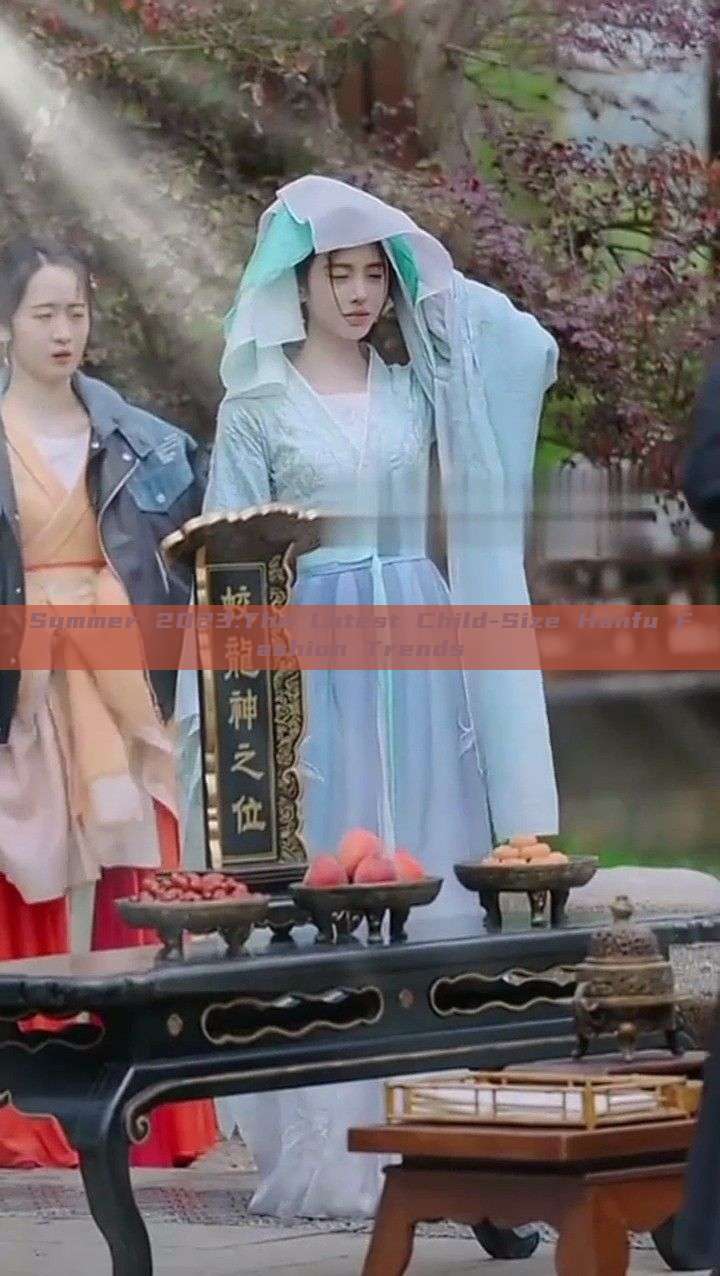 Summer 2023:The Latest Child-Size Hanfu Fashion Trends Summer 2023:The Latest Child-Size Hanfu Fashion Trends