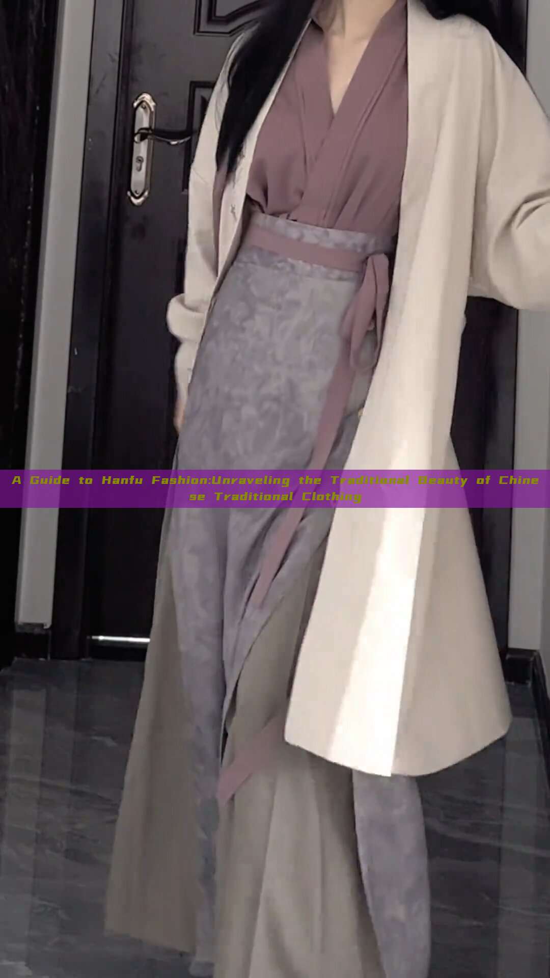 A Guide to Hanfu Fashion:Unraveling the Traditional Beauty of Chinese Traditional Clothing A Guide to Hanfu Fashion:Unraveling the Traditional Beauty of Chinese Traditional Clothing