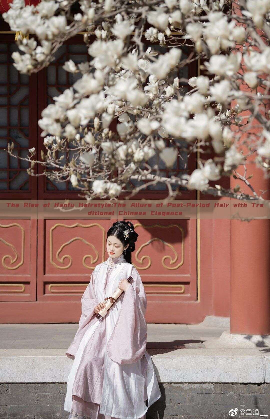 The Rise of Hanfu Hairstyle:The Allure of Post-Period Hair with Traditional Chinese Elegance The Rise of Hanfu Hairstyle:The Allure of Post-Period Hair with Traditional Chinese Elegance