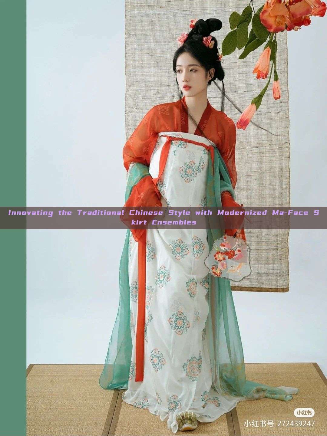 Innovating the Traditional Chinese Style with Modernized Ma-Face Skirt Ensembles Innovating the Traditional Chinese Style with Modernized Ma-Face Skirt Ensembles