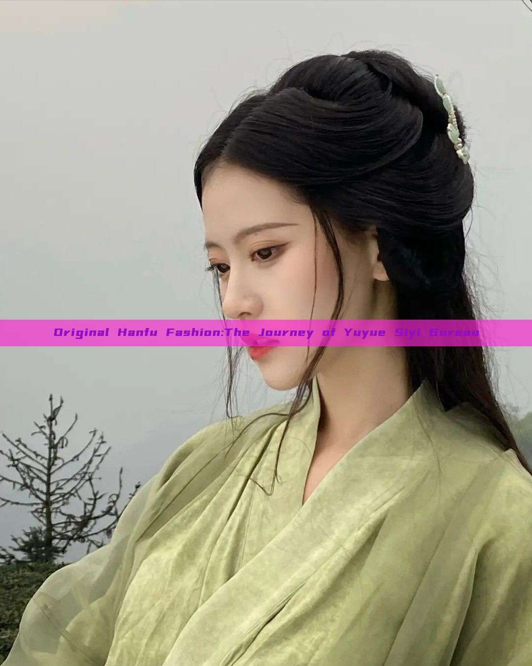 Original Hanfu Fashion:The Journey of Yuyue Siyi Bureau