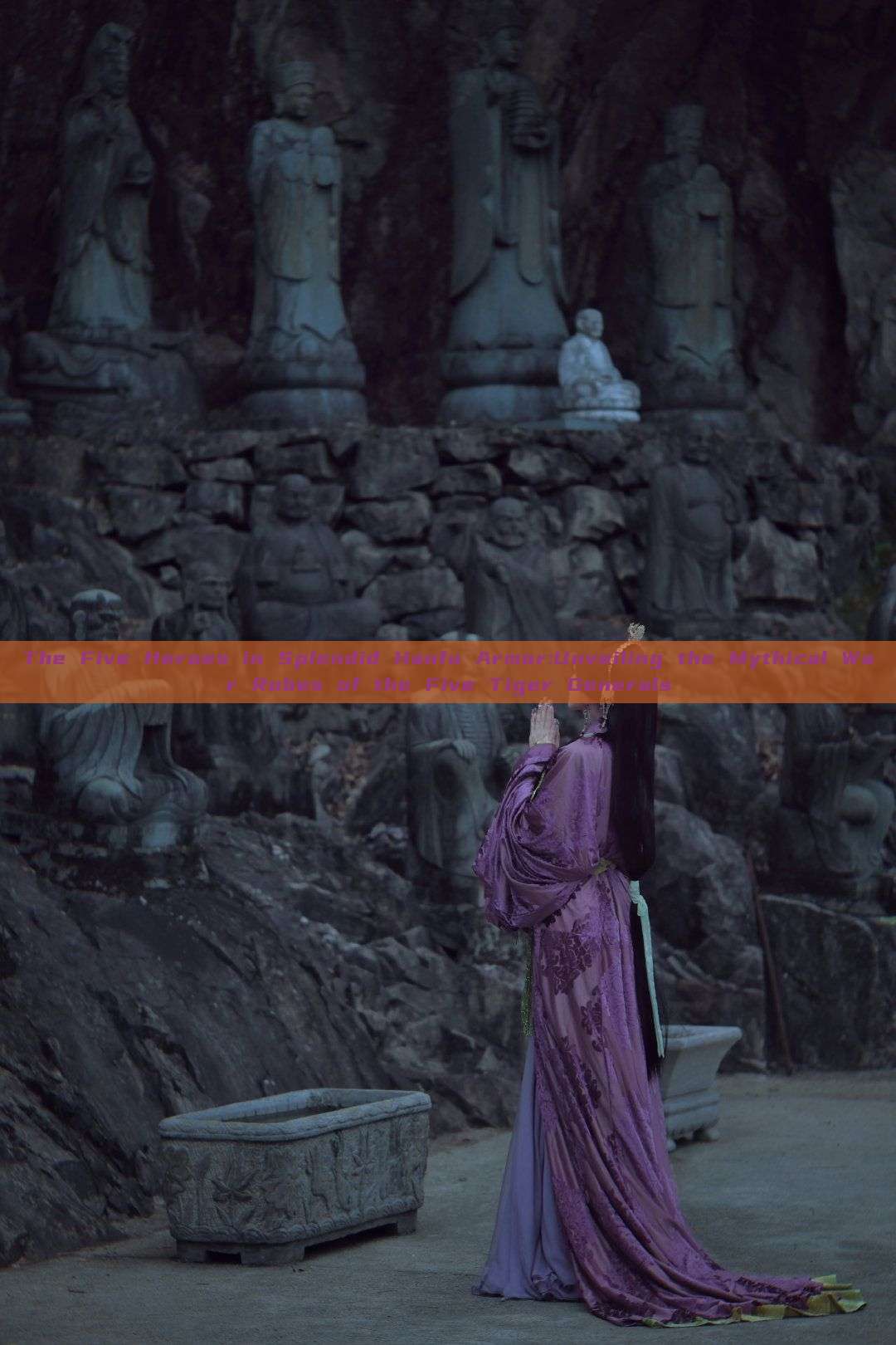 The Five Heroes in Splendid Hanfu Armor:Unveiling the Mythical War Robes of the Five Tiger Generals