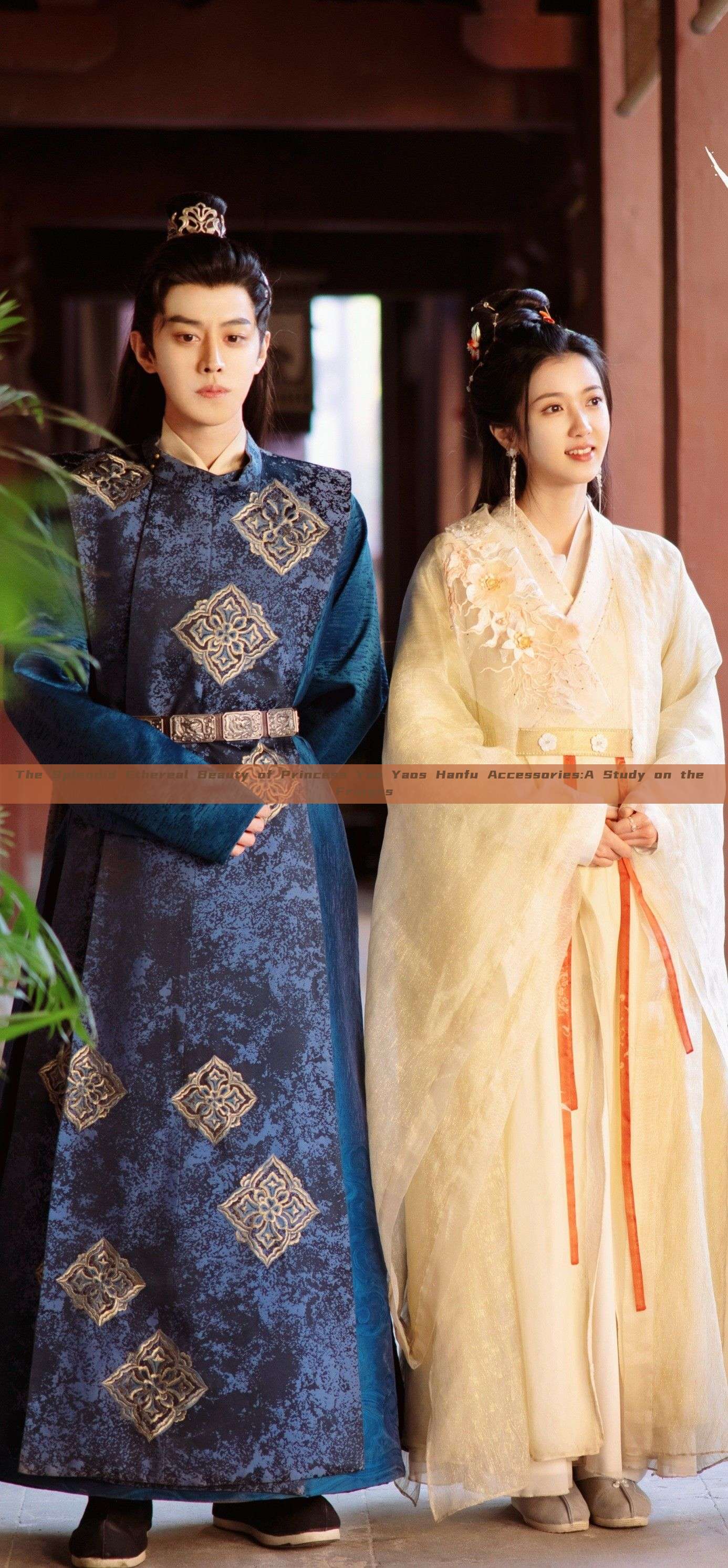 The Splendid Ethereal Beauty of Princess Yao Yaos Hanfu Accessories:A Study on the Fringes The Splendid Ethereal Beauty of Princess Yao Yaos Hanfu Accessories:A Study on the Fringes