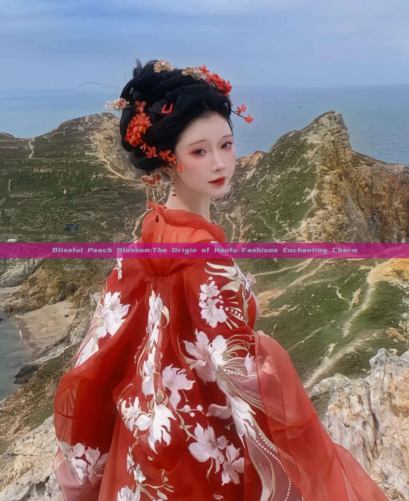 Blissful Peach Blossom:The Origin of Hanfu Fashions Enchanting Charm Blissful Peach Blossom:The Origin of Hanfu Fashions Enchanting Charm