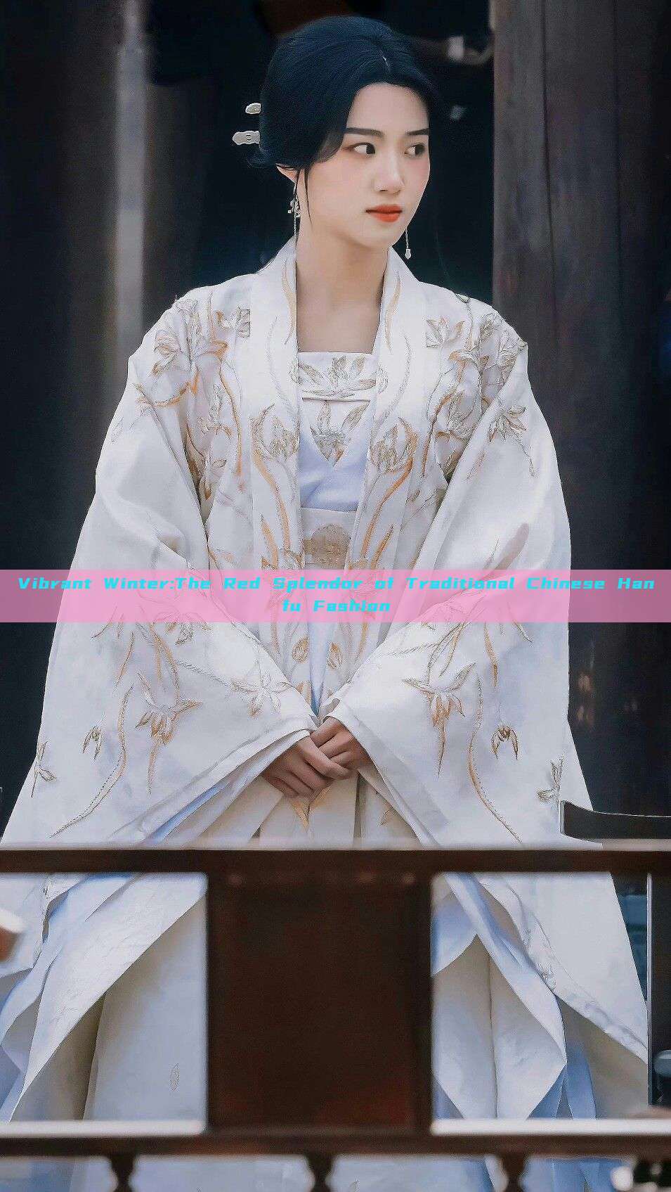 Vibrant Winter:The Red Splendor of Traditional Chinese Hanfu Fashion Vibrant Winter:The Red Splendor of Traditional Chinese Hanfu Fashion