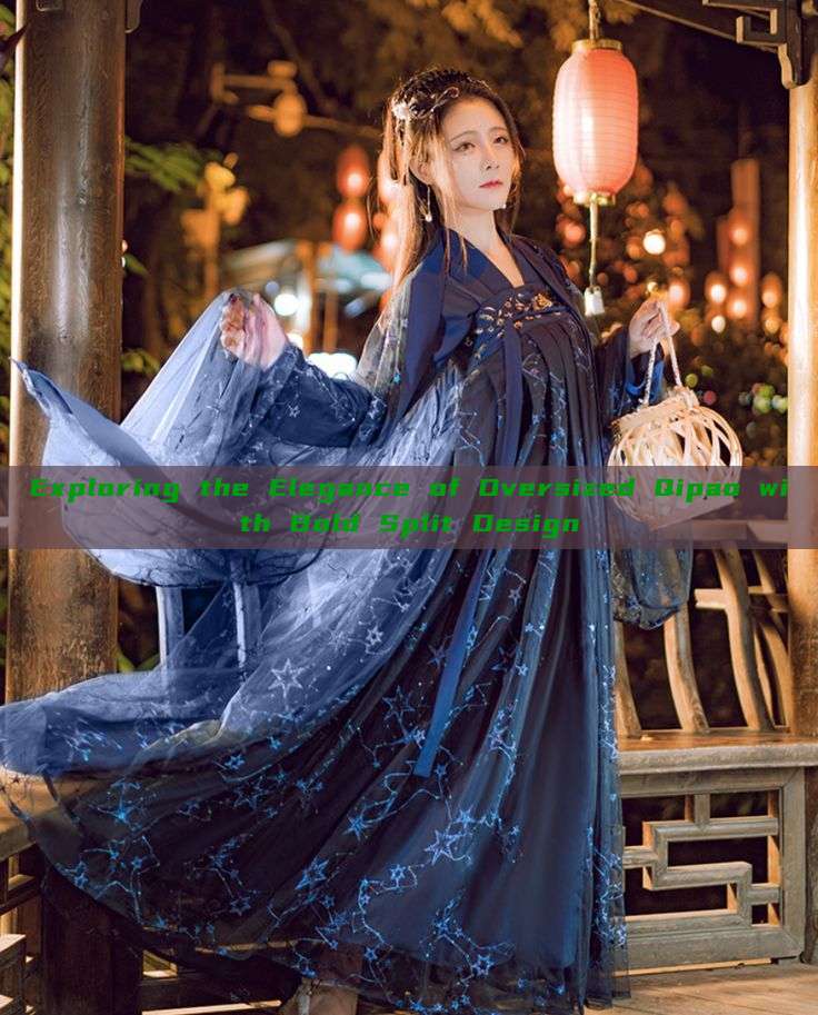 Exploring the Elegance of Oversized Qipao with Bold Split Design Exploring the Elegance of Oversized Qipao with Bold Split Design