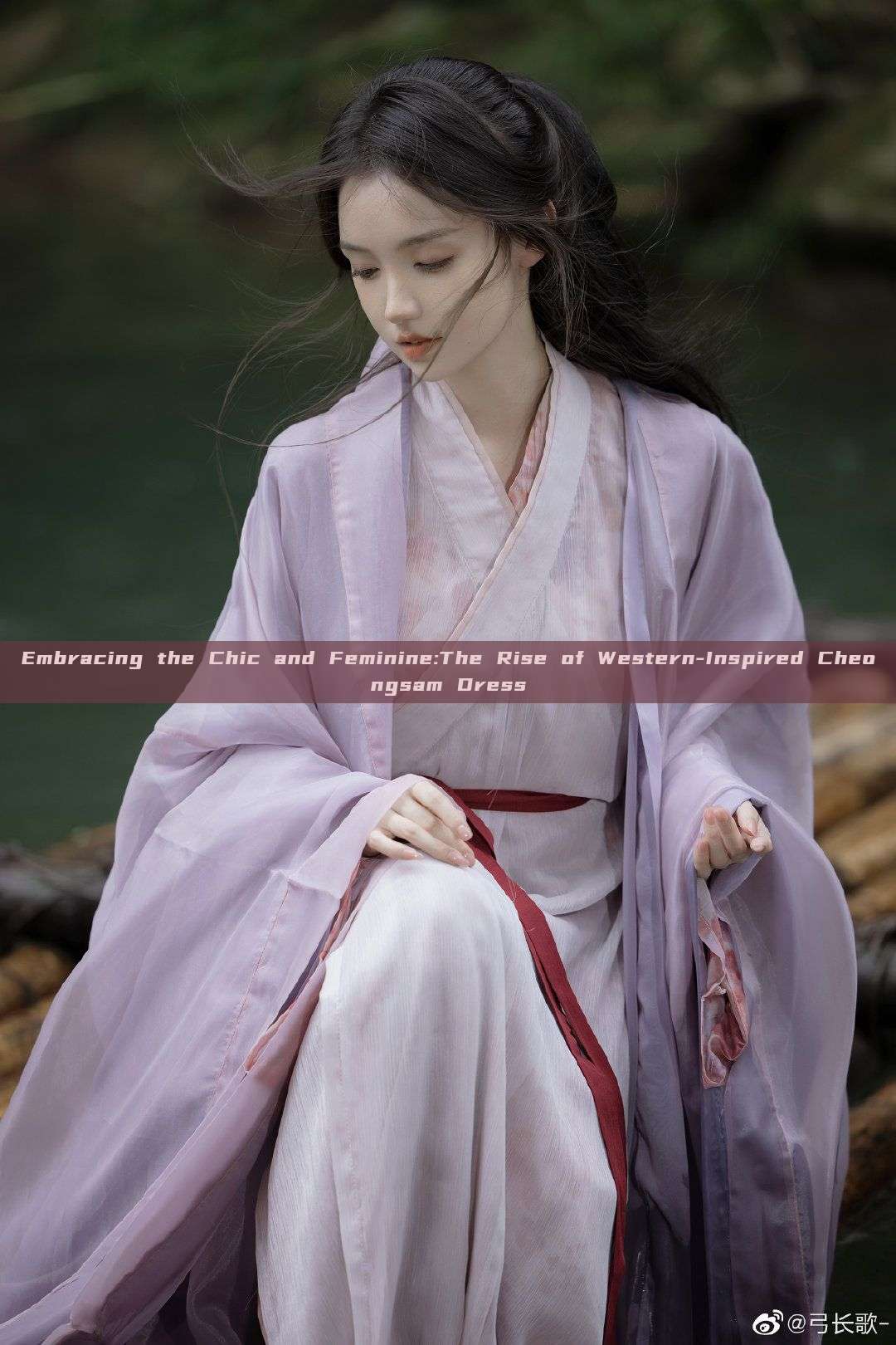 Embracing the Chic and Feminine:The Rise of Western-Inspired Cheongsam Dress Embracing the Chic and Feminine:The Rise of Western-Inspired Cheongsam Dress