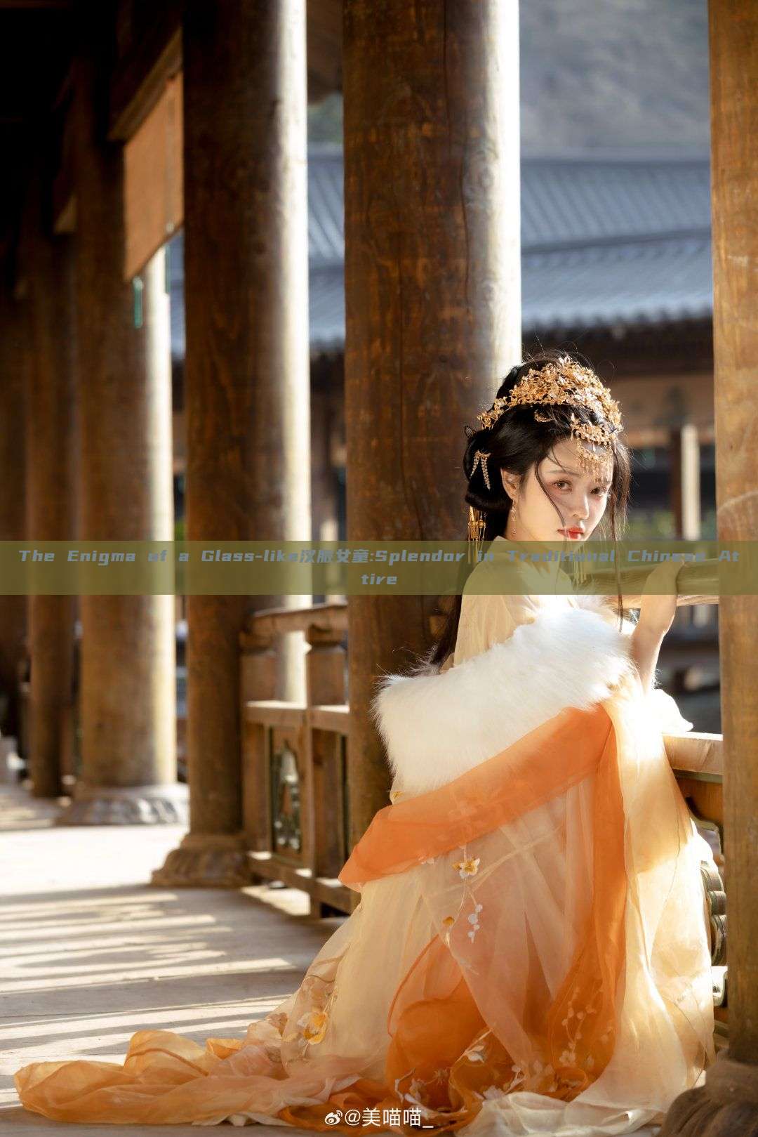 The Enigma of a Glass-like汉服女童:Splendor in Traditional Chinese Attire The Enigma of a Glass-like汉服女童:Splendor in Traditional Chinese Attire