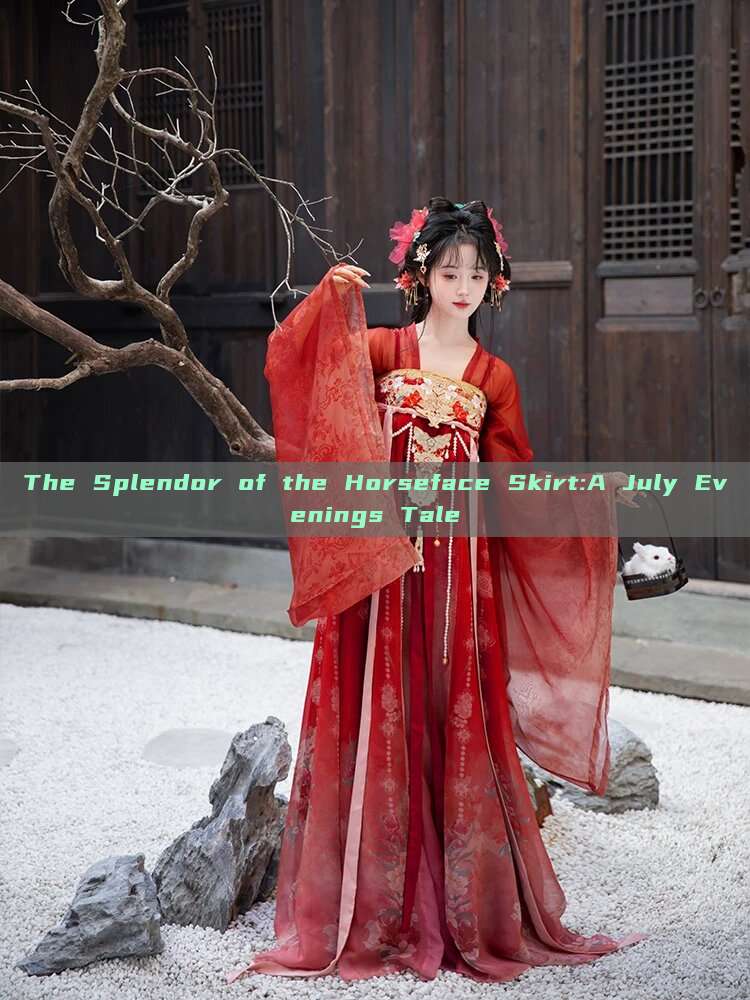 The Splendor of the Horseface Skirt:A July Evenings Tale The Splendor of the Horseface Skirt:A July Evenings Tale