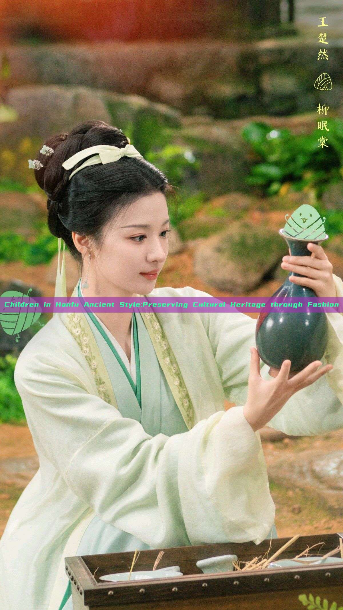 Children in Hanfu Ancient Style:Preserving Cultural Heritage through Fashion Children in Hanfu Ancient Style:Preserving Cultural Heritage through Fashion