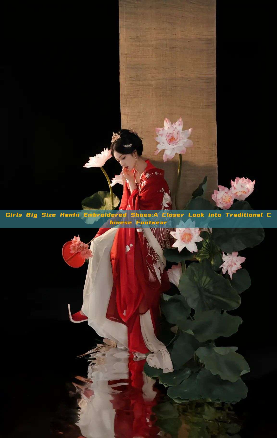Girls Big Size Hanfu Embroidered Shoes:A Closer Look into Traditional Chinese Footwear Girls Big Size Hanfu Embroidered Shoes:A Closer Look into Traditional Chinese Footwear
