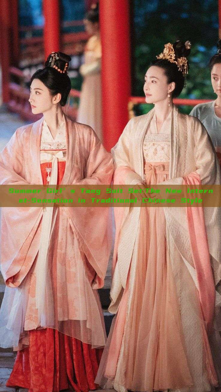 Summer Girl’s Tang Suit Set:The New Internet-Sensation in Traditional Chinese Style Summer Girl’s Tang Suit Set:The New Internet-Sensation in Traditional Chinese Style