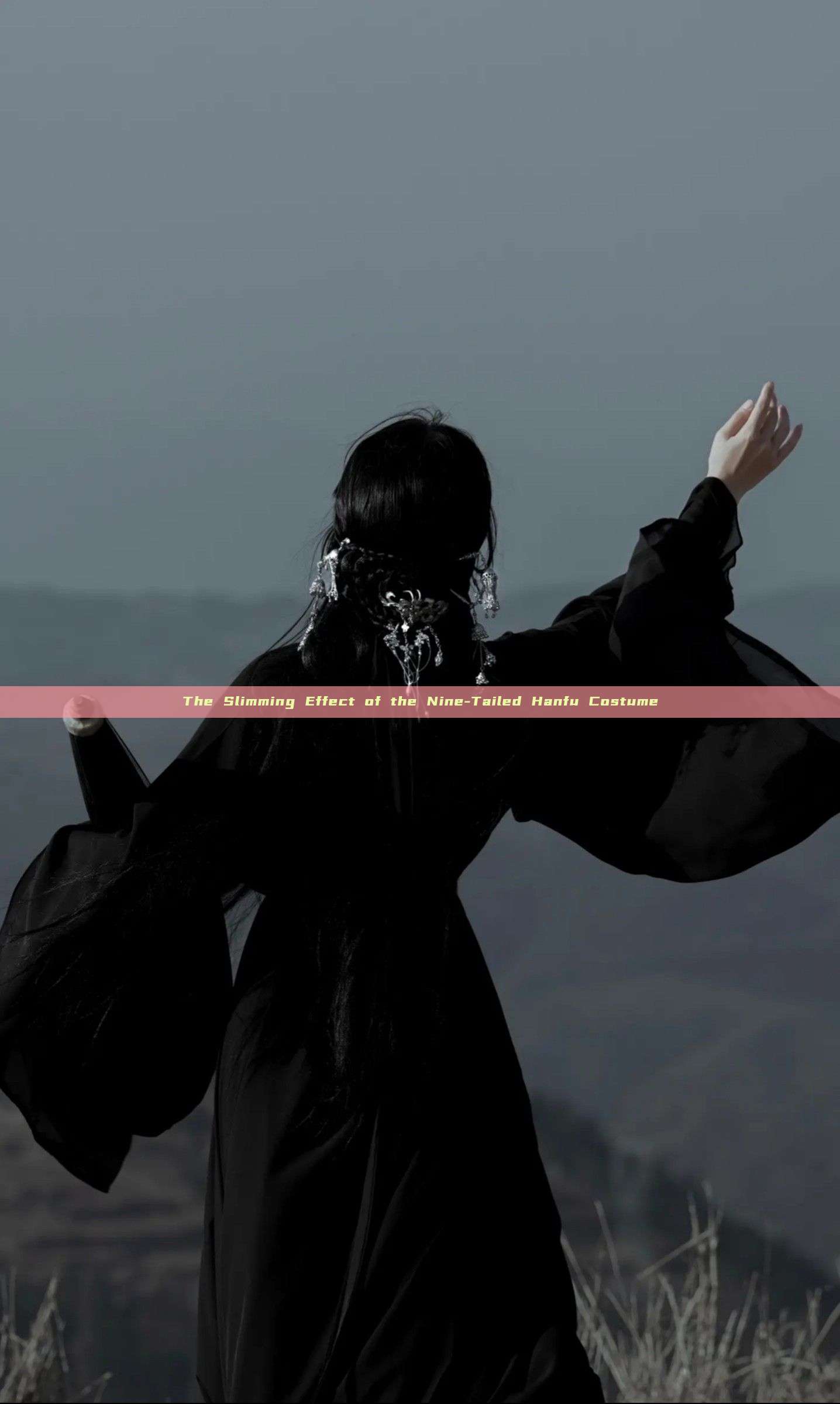 The Slimming Effect of the Nine-Tailed Hanfu Costume The Slimming Effect of the Nine-Tailed Hanfu Costume