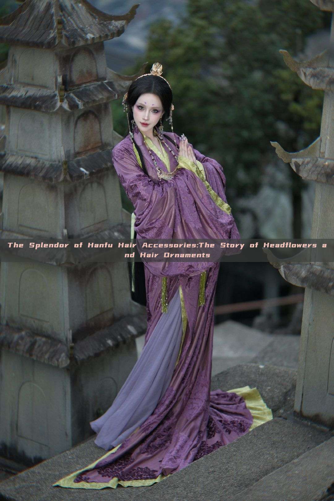 The Splendor of Hanfu Hair Accessories:The Story of Headflowers and Hair Ornaments The Splendor of Hanfu Hair Accessories:The Story of Headflowers and Hair Ornaments