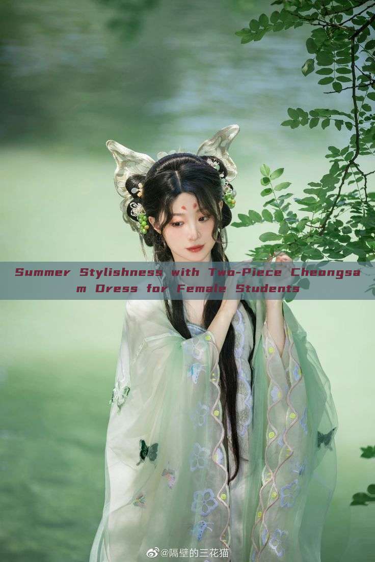 Summer Stylishness with Two-Piece Cheongsam Dress for Female Students Summer Stylishness with Two-Piece Cheongsam Dress for Female Students