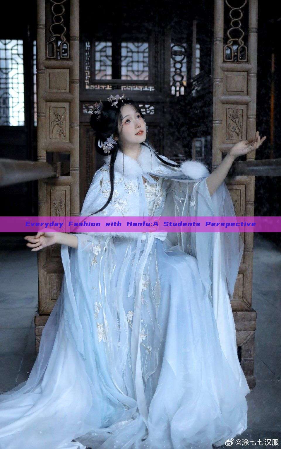Everyday Fashion with Hanfu:A Students Perspective Everyday Fashion with Hanfu:A Students Perspective